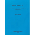 Insects in the City: An archaeoentomological perspective on London's past