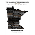 The Black Lawyer in Minnesota - 1973 to 2023: A Story of Firsts