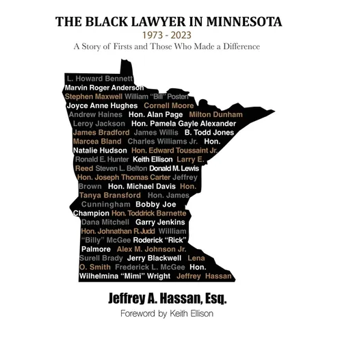 The Black Lawyer in Minnesota - 1973 to 2023: A Story of Firsts - Hardcover