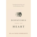 Dispatches from the Heart: Transplanting One Heart and Transforming Many Others