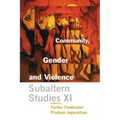 Community, Gender, and Violence: Subaltern Studies XI