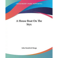 A House Boat On The Styx