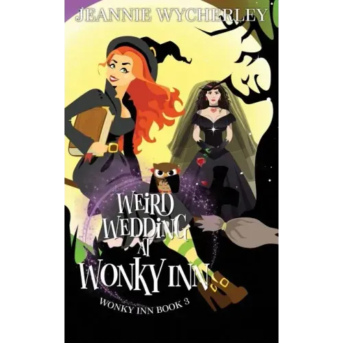 Weird Wedding at Wonky Inn: Wonky Inn Book 3
