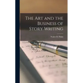 The art and the Business of Story Writing