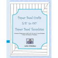 Paper Bead Crafts 5/8" to 00" Paper Bead Templates: Includes 25 Pages each of 5/8" to 00", 81/2" and 11" Long Templates