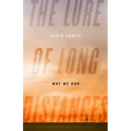 The Lure of Long Distances: Why We Run