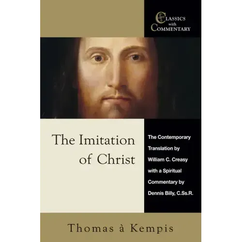 The Imitation of Christ: A Spiritual Commentary and Reader's Guide