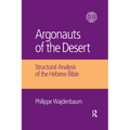 Argonauts of the Desert: Structural Analysis of the Hebrew Bible