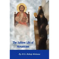 The Sublime Life of Monasticism