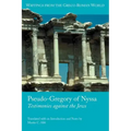 Pseudo-Gregory of Nyssa: Testimonies Against the Jews