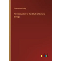 An Introduction to the Study of General Biology
