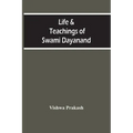 Life & Teachings Of Swami Dayanand