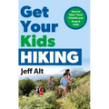 Get Your Kids Hiking: How to Start Them Young and Keep It Fun