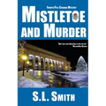 Mistletoe and Murder: The Fourth Pete Culnane Mystery