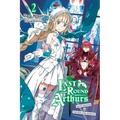 Last Round Arthurs, Vol. 2 (Light Novel): Saint Arthur & the Red Girl Knight Volume 2