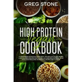 High Protein Vegan Cookbook: A Vegetarian Nutrition Guide With 100 Healthy Plant-Based, Low Calories Recipes (Including A 30- Days Specific Meal Pl