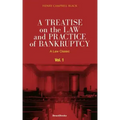 A Treatise on the Law and Practice of Bankruptcy, Volume I: Under the Act of Congress of 1898