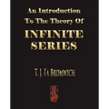 An Introduction To The Theory Of Infinite Series