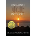 One Month in Tohoku: An Englishwoman's memoir on life after the Japanese tsunami