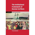 The Institutional Framework of Russian Serfdom