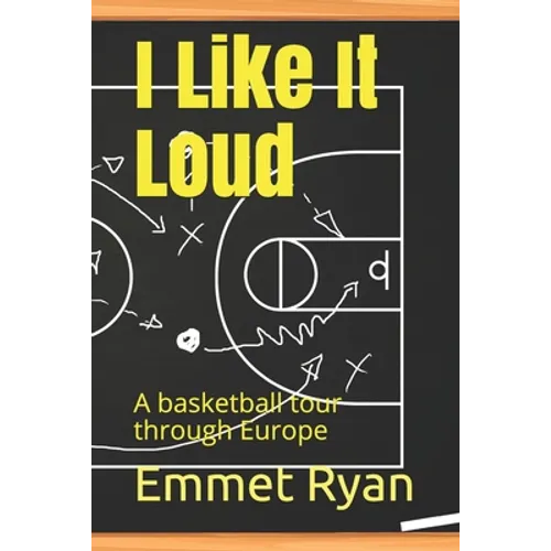 I like it loud: A basketball tour through Europe