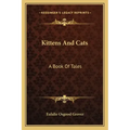 Kittens and Cats: A Book of Tales