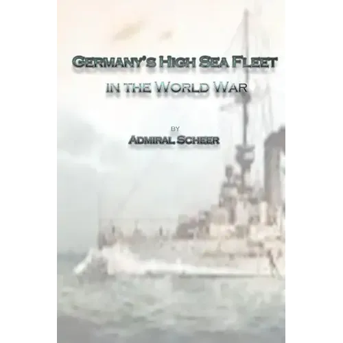 Germany's High Sea Fleet in the World War