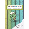 The Adventure Club: The Case Of The Missing Principal