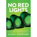 No Red Lights: Reflections on Life, 50 Years in Venture Capital, and Never Driving Alone