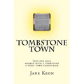 Tombstone Town: Left for dead, marked with a tombstone, a toxic town fights back