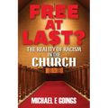 Free At Last?: The Reality Of Racism In The Church
