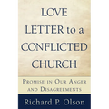 Love Letter to a Conflicted Church