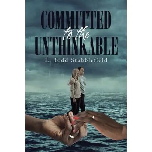 Committed to the Unthinkable