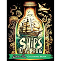 Ships in a Bottle: Set Sail on a Colorful Adventure with Ships in a Bottle Coloring Book