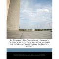 El Tratado De Guadalupe Hidalgo: Definicion y lista de las concesiones de tierras comunitarias en Nuevo Mexico