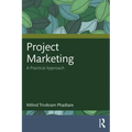 Project Marketing: A Practical Approach