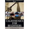 Strength and Hypertrophy with Calisthenics for Beginners