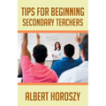 Tips for Beginning Secondary Teachers