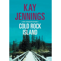 Cold Rock Island: A Port Stirling Mystery