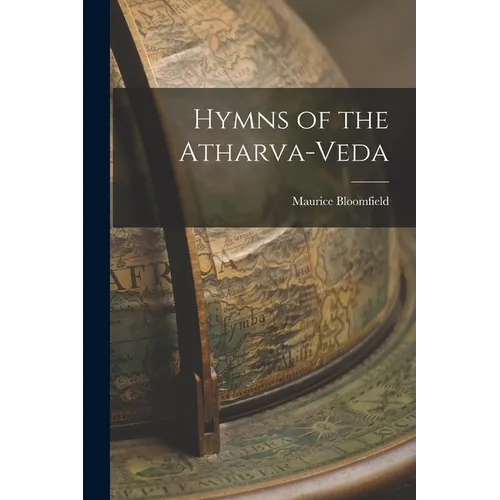 Hymns of the Atharva-Veda
