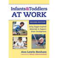 Infants and Toddlers at Work: Using Reggio-Inspired Materials to Support Brain Development