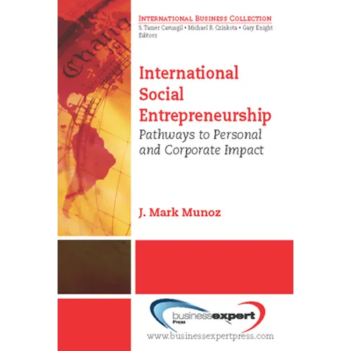 International Social Entrepreneurship: Pathways to Personal and Corporate Impact