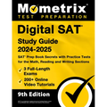 Digital SAT Study Guide 2024-2025 - 3 Full-Length Exams, 200+ Online Video Tutorials, SAT Prep Book Secrets with Practice Tests for the Math, Reading