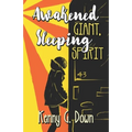 Awakened Giant Sleeping Spirit: A New Thought Life for New Thinking People