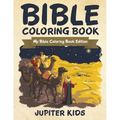 Bible Coloring Book: My Bible Coloring Book Edition