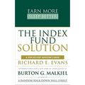 The Index Fund Solution: A Step-By-Step Investor's Guide