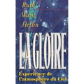 La Gloire: Experience de l'atmospher du Ciel