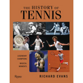 The History of Tennis: Legendary Champions. Magical Moments.