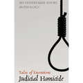 Judicial Homicide: Tales of Executions