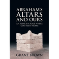 Abraham's Altars and Ours